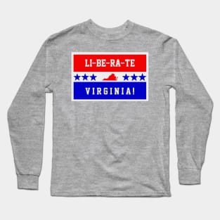 LI-BE-RA-TE VIRGINIA! Long Sleeve T-Shirt